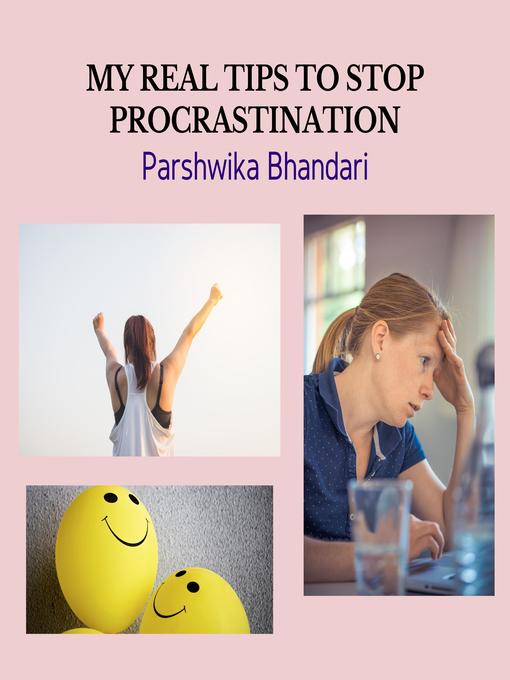 Title details for My real tips to stop procrastination by Parshwika Bhandari - Wait list